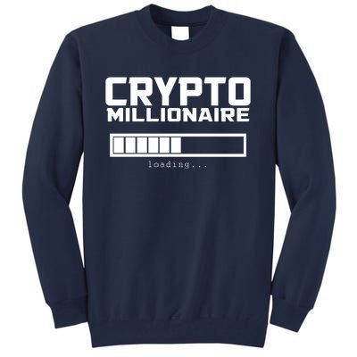 Cyrpto Millionaire Loading Tall Sweatshirt