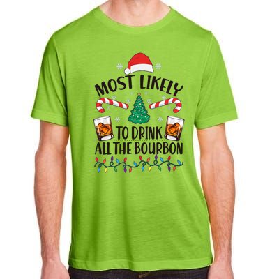 Christmas Most Likely To Drink All The Bourbon Adult ChromaSoft Performance T-Shirt