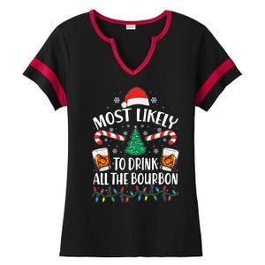 Christmas Most Likely To Drink All The Bourbon Ladies Halftime Notch Neck Tee