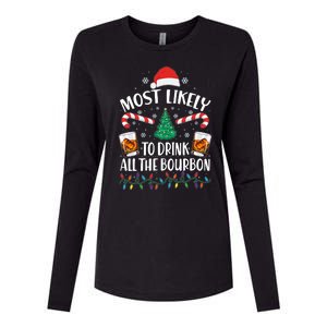 Christmas Most Likely To Drink All The Bourbon Womens Cotton Relaxed Long Sleeve T-Shirt