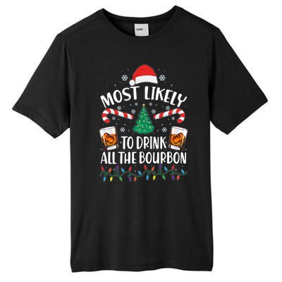 Christmas Most Likely To Drink All The Bourbon Tall Fusion ChromaSoft Performance T-Shirt