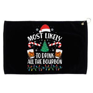 Christmas Most Likely To Drink All The Bourbon Grommeted Golf Towel