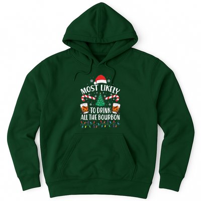 Christmas Most Likely To Drink All The Bourbon Hoodie