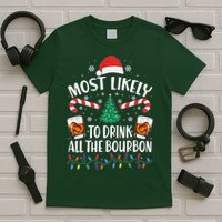 Christmas Most Likely To Drink All The Bourbon T-Shirt