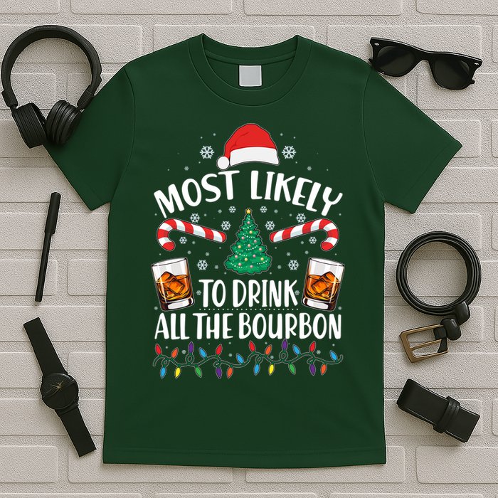 Christmas Most Likely To Drink All The Bourbon T-Shirt