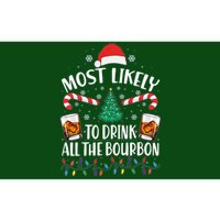 Christmas Most Likely To Drink All The Bourbon Bumper Sticker