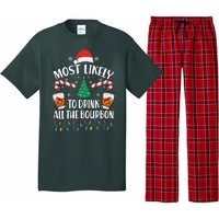 Christmas Most Likely To Drink All The Bourbon Pajama Set