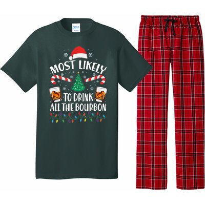 Christmas Most Likely To Drink All The Bourbon Pajama Set