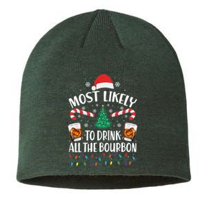 Christmas Most Likely To Drink All The Bourbon Sustainable Beanie