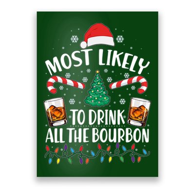 Christmas Most Likely To Drink All The Bourbon Poster