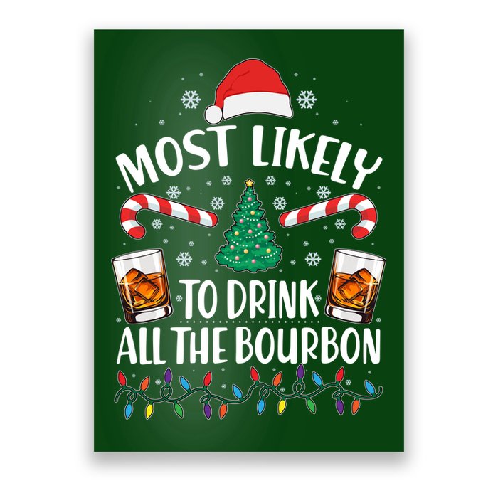 Christmas Most Likely To Drink All The Bourbon Poster