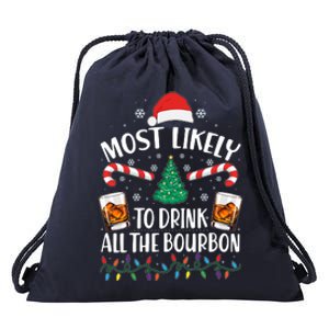 Christmas Most Likely To Drink All The Bourbon Drawstring Bag