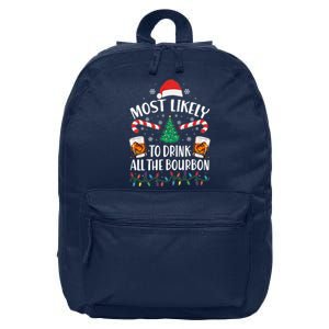 Christmas Most Likely To Drink All The Bourbon 16 in Basic Backpack