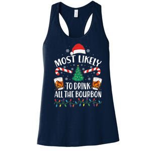 Christmas Most Likely To Drink All The Bourbon Women's Racerback Tank