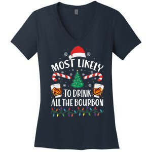 Christmas Most Likely To Drink All The Bourbon Women's V-Neck T-Shirt