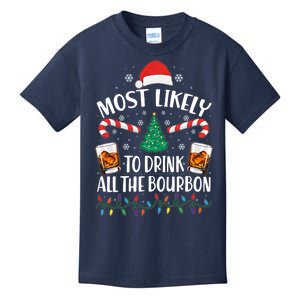 Christmas Most Likely To Drink All The Bourbon Kids T-Shirt