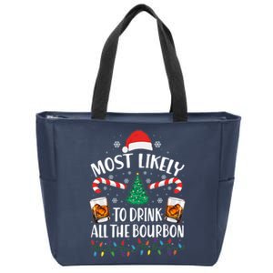 Christmas Most Likely To Drink All The Bourbon Zip Tote Bag