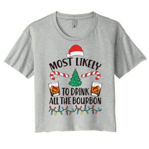 Christmas Most Likely To Drink All The Bourbon Women's Crop Top Tee