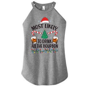 Christmas Most Likely To Drink All The Bourbon Women's Perfect Tri Rocker Tank