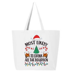 Christmas Most Likely To Drink All The Bourbon 25L Jumbo Tote