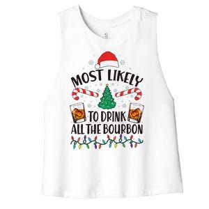 Christmas Most Likely To Drink All The Bourbon Women's Racerback Cropped Tank