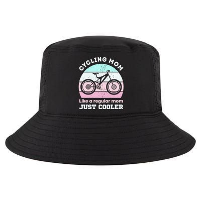 Cycling Mom Like A Regular Mom Just Cooler Mountaing Biking Cool Gift Cool Comfort Performance Bucket Hat