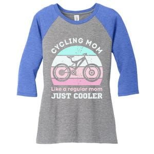 Cycling Mom Like A Regular Mom Just Cooler Mountaing Biking Cool Gift Women's Tri-Blend 3/4-Sleeve Raglan Shirt