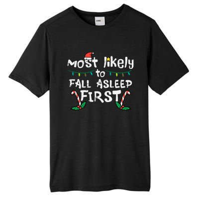 Christmas Most Likely To Fall Asleep First Funny Xmas Family Gift Tall Fusion ChromaSoft Performance T-Shirt