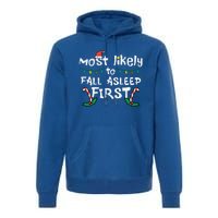 Christmas Most Likely To Fall Asleep First Funny Xmas Family Gift Premium Hoodie