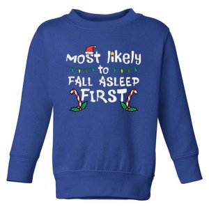 Christmas Most Likely To Fall Asleep First Funny Xmas Family Gift Toddler Sweatshirt