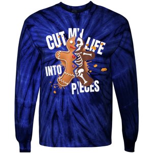 Cut My Life Into Pieces Gingerbread Christmas Funny Tie-Dye Long Sleeve Shirt