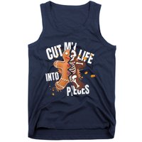 Cut My Life Into Pieces Gingerbread Christmas Funny Tank Top