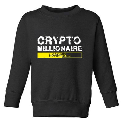 Crypto Millionaire Loading Toddler Sweatshirt