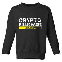 Crypto Millionaire Loading Toddler Sweatshirt
