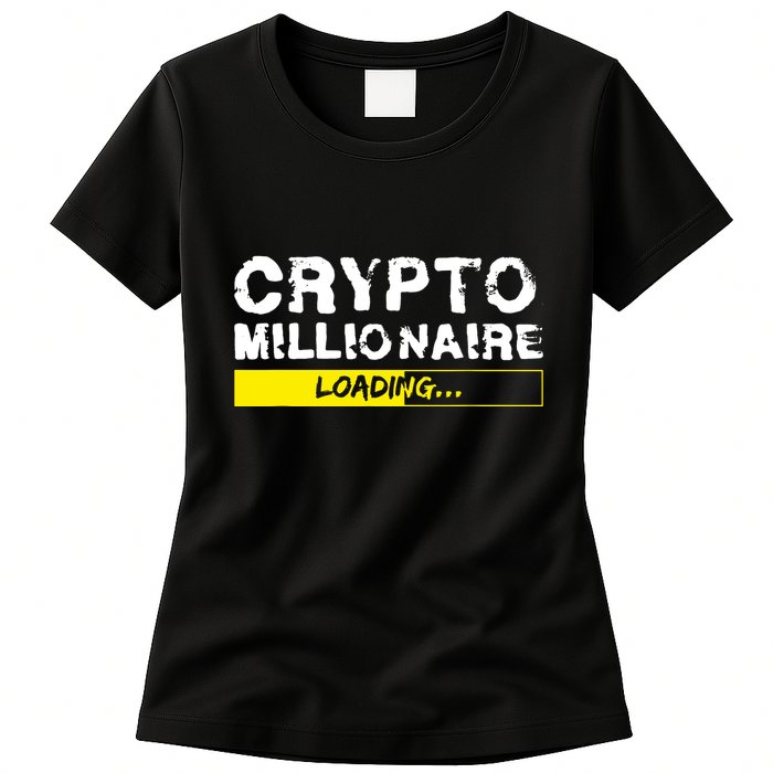 Crypto Millionaire Loading Womens T-Shirt