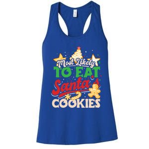 Christmas Most Likely To Eat SantaS Cookies Family Matching Great Gift Women's Racerback Tank