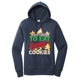 Christmas Most Likely To Eat SantaS Cookies Family Matching Great Gift Women's Pullover Hoodie