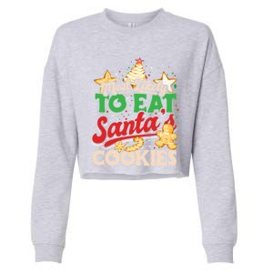 Christmas Most Likely To Eat SantaS Cookies Family Matching Great Gift Cropped Pullover Crew