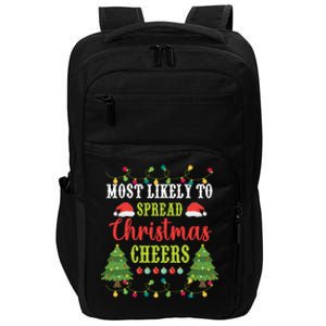 Christmas Most Likely To Spread Christmas Cheers Matching Gift Impact Tech Backpack