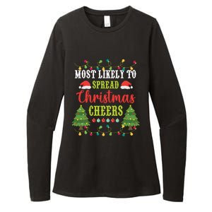 Christmas Most Likely To Spread Christmas Cheers Matching Gift Womens CVC Long Sleeve Shirt