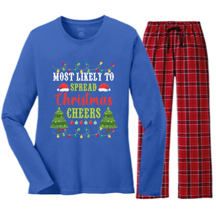 Christmas Most Likely To Spread Christmas Cheers Matching Gift Women's Long Sleeve Flannel Pajama Set 