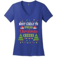 Christmas Most Likely To Spread Christmas Cheers Matching Gift Women's V-Neck T-Shirt