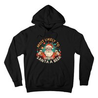 Christmas Most Likely To Offer Santa A Beer Xmas Ornaments Hoodie