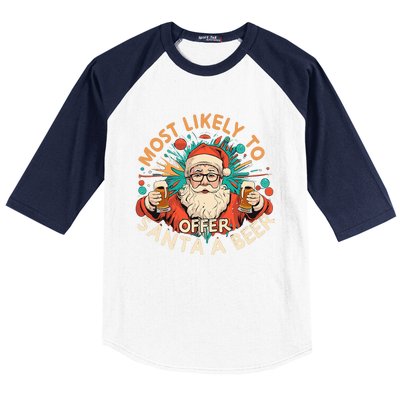 Christmas Most Likely To Offer Santa A Beer Xmas Ornaments Baseball Sleeve Shirt