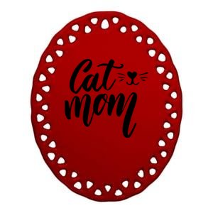 Cat Mom Lover Cute Gift Ceramic Oval Ornament