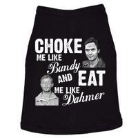 Choke Me Like Bundy Eat Me Like Dahmer Doggie Tank