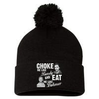 Choke Me Like Bundy Eat Me Like Dahmer Pom Pom 12in Knit Beanie