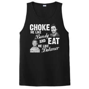 Choke Me Like Bundy Eat Me Like Dahmer PosiCharge Competitor Tank