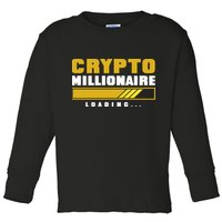 Crypto Millionaire Loading Toddler Long Sleeve Shirt
