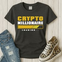 Crypto Millionaire Loading Womens T-Shirt